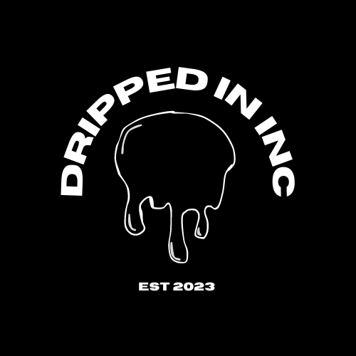 Dripped in inc copy